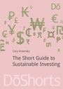 Cover: The Short Guide to Sustainable Investing - Do Sustainability