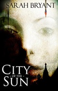 Cover: City of the Sun - Snowbooks Ltd