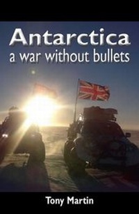 Abbildung von: Antarctica, a War Without Bullets - The Choir Press