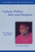 Cover: Culture, Politics, Race and Diaspora: The Thought of Stuart Hall - Lawrence & Wishart Ltd
