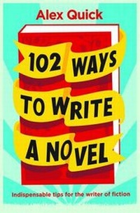 Enlarge image Cover: 102 Ways to Write a Novel - Old Street Publishing