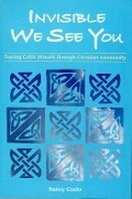 Cover: Invisible We See You - Wild Goose Publications