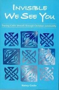 Enlarge image Cover: Invisible We See You - Wild Goose Publications