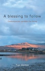 Cover: Blessing to Follow - Wild Goose Publications