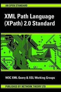 Abbildung von: XML Path Language (XPath) 2.0 Standard - Network Theory Limited
