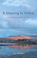 Cover: Blessing to Follow - Wild Goose Publications