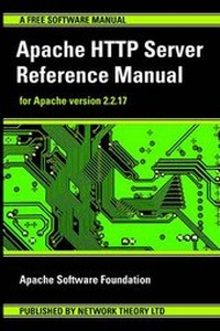 Abbildung von: Apache HTTP Server Reference Manual - for Apache Version 2.2.17 - Network Theory Limited