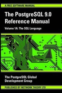 Abbildung von: PostgreSQL 9.0 Reference Manual: The SQL Language 1A - Network Theory Limited