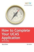 Cover: How to Complete Your UCAS Application: 2015 Entry - Trotman Indigo Publishing Limited