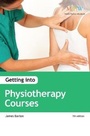 Cover: Getting into Physiotherapy Courses - Trotman Indigo Publishing Limited