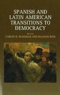 Cover: Spanish and Latin American Transitions to Democracy - Liverpool University Press