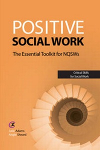 Enlarge image Cover: Positive Social Work - Critical Publishing Ltd