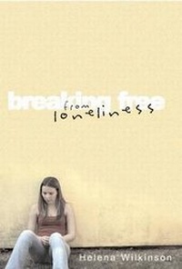 Enlarge image Cover: Breaking Free from Loneliness - RoperPenberthy Publishing Ltd