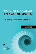 Cover: Practice Education in Social Work - Critical Publishing Ltd