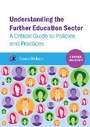 Cover: Understanding the Further Education Sector - Critical Publishing Ltd