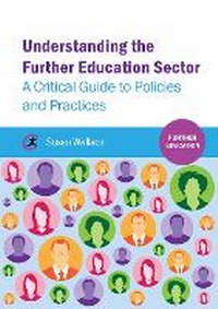 Enlarge image Cover: Understanding the Further Education Sector - Critical Publishing Ltd