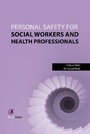 Cover: Personal Safety for Social Workers and Health Professionals - Critical Publishing Ltd