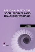 Cover: Personal Safety for Social Workers and Health Professionals - Critical Publishing Ltd