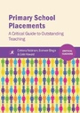 Cover: Primary School Placements - Critical Publishing Ltd