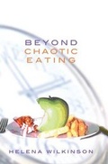 Cover: Beyond Chaotic Eating - RoperPenberthy Publishing Ltd