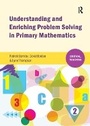 Cover: Understanding and Enriching Problem Solving in Primary Mathematics - Critical Publishing Ltd