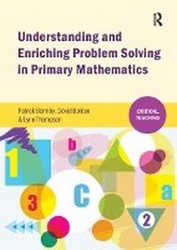 Enlarge image Cover: Understanding and Enriching Problem Solving in Primary Mathematics - Critical Publishing Ltd