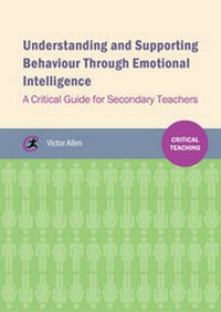 Enlarge image Cover: Understanding and supporting behaviour through emotional intelligence - Critical Publishing Ltd