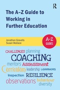 Cover: The A-Z Guide to Working in Further Education - Critical Publishing Ltd