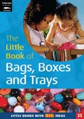 Cover: The Little Book of Bags, Boxes & Trays - Featherstone Education Ltd