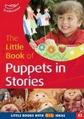 Cover: The Little Book of Puppets in Stories (43) - Featherstone Education Ltd
