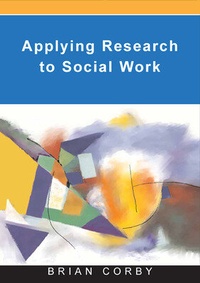 Enlarge image Cover: Applying Research in Social Work Practice - Open University Press