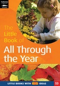 Cover: The Little Book of All Through the Year - Featherstone Education Ltd