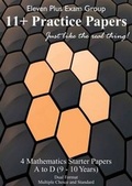 Cover: Mathematics Eleven Plus Starter Papers: 40 Questions / 40 Minutes: (VRA - VRD) - Eleven Plus Exam Group