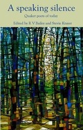 Cover: A Speaking Silence - Indigo Dreams Publishing