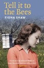 Cover: Tell it to the Bees - Tindal Street Press