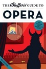 Cover: The Bluffer's Guide to Opera - Bluffer's