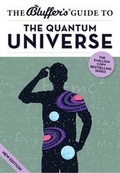 Cover: The Bluffer's Guide to the Quantum Universe - Bluffer's