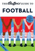 Cover: The Bluffer's Guide to Football - Bluffer's Guides