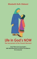 Cover: Life in God's Now: The Sacrament of the Present Moment - New City