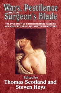 Abbildung von: Wars, Pestilence and the Surgeon's Blade - Helion & Company