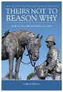 Cover: Theirs Not To Reason Why - Helion & Company
