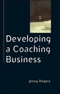 Enlarge image Cover: Developing a Coaching Business - Open University Press