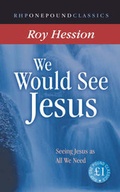 Cover: We Would See Jesus - Rickfords Hill Publishing Ltd