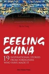 Enlarge image Cover: Feeling China - New Classic Press Limited