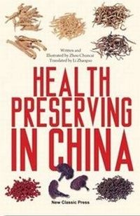 Abbildung von: Health Preserving in China - New Classic Press Limited