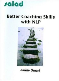 Abbildung von: Better Coaching Skills with NLP - Wordsalad Publications