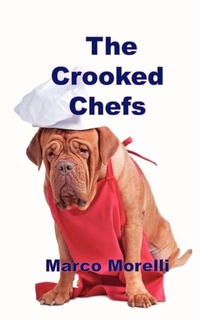 Enlarge image Cover: The Crooked Chefs - New Generation Publishing
