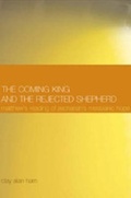 Cover: The Coming King and the Rejected Shepherd - Sheffield Phoenix Press