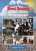 Cover: The South Coast Beat Scene of the 1960s - Woodfield Publishing Ltd