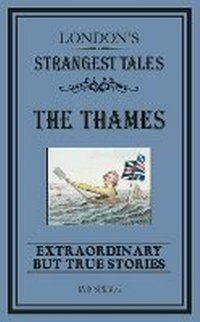 Enlarge image Cover: London's Strangest: The Thames - Portico